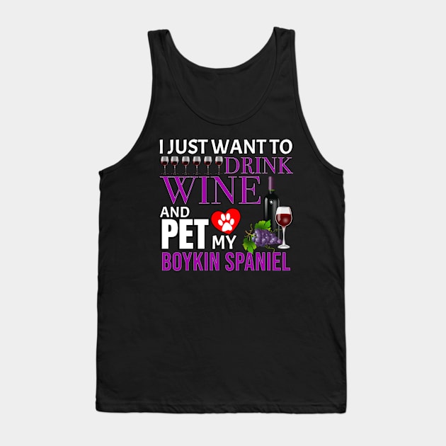 I Just Want To Drink Wine And Pet My Boykin Spaniel - Gift For Boykin Spaniel Owner Dog Breed,Dog Lover, Lover Tank Top by HarrietsDogGifts